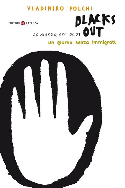 Blacks out. 20 marzo, ore 00.01. Un giorno senza immigrati - Vladimiro Polchi - ebook