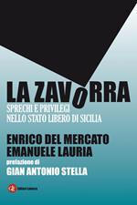 La zavorra. Sprechi e privilegi nello Stato libero di Sicilia