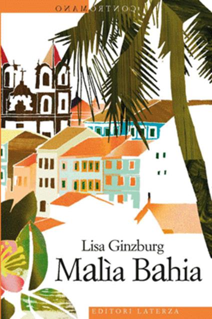 Malìa Bahia - Lisa Ginzburg - ebook