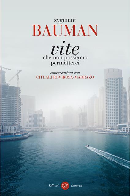 Vite che non possiamo permetterci. Conversazioni con Citlali Rovirosa-Madrazo - Zygmunt Bauman,Marco Cupellaro - ebook