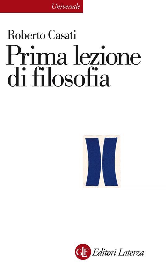 Prima lezione di filosofia - Roberto Casati - ebook