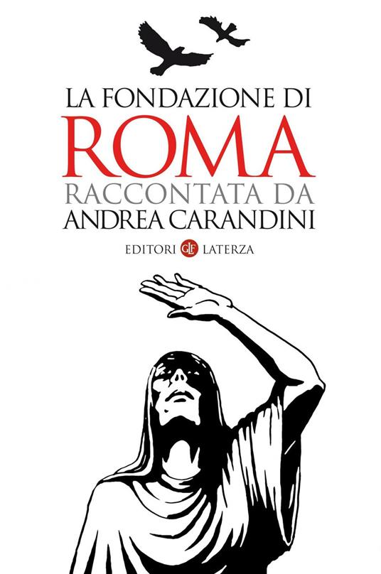 La fondazione di Roma raccontata da Andrea Carandini - Andrea Carandini - ebook