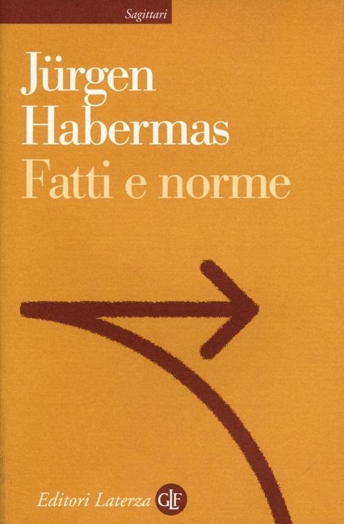 Fatti e norme. Contributi a una teoria discorsiva del diritto e della democrazia - Jürgen Habermas - copertina