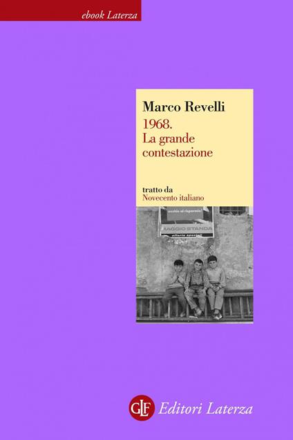 1968. La grande contestazione. Novecento italiano - Marco Revelli - ebook
