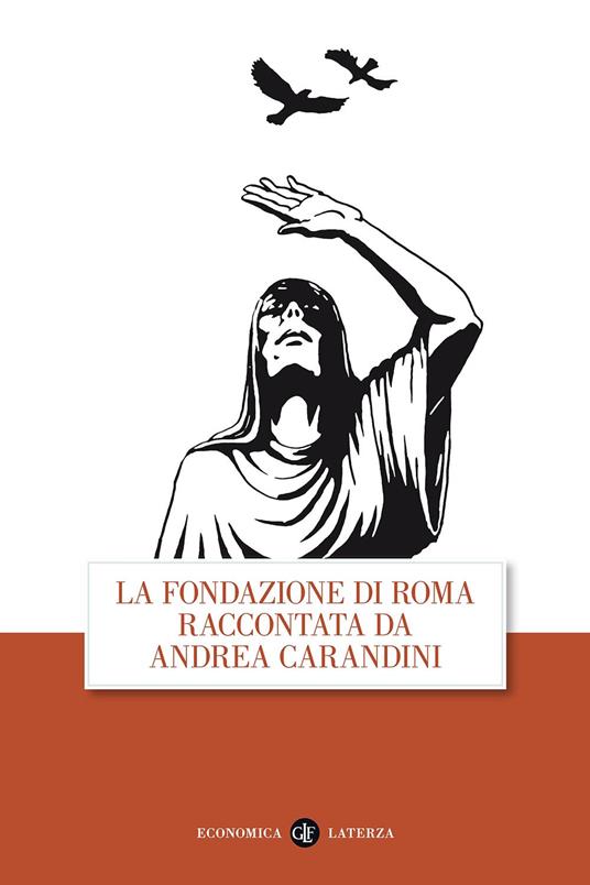 La fondazione di Roma raccontata da Andrea Carandini - Andrea Carandini - copertina