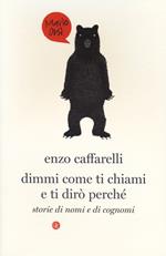 Dimmi come ti chiami e ti dirò perché. Storie di nomi e di cognomi