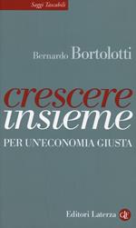 Crescere insieme. Per un'economia giusta