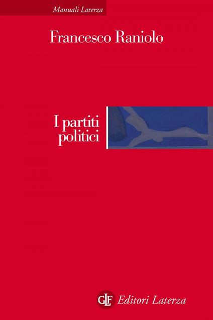 I partiti politici - Francesco Raniolo - ebook