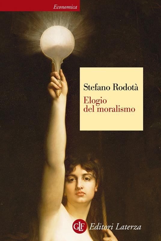 Elogio del moralismo - Stefano Rodotà - ebook
