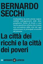 La città dei ricchi e la città dei poveri