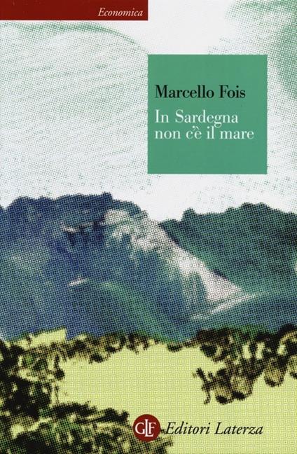 In Sardegna non c'è il mare - Marcello Fois - copertina