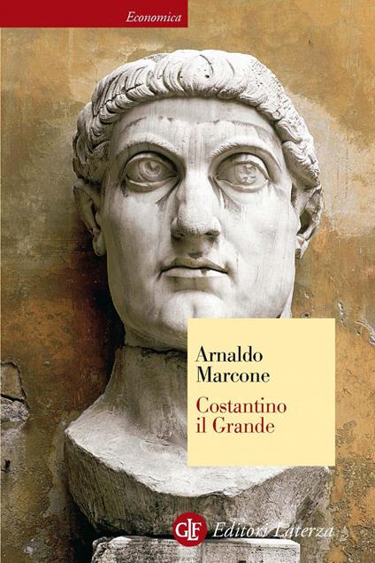 Costantino il Grande - Arnaldo Marcone - ebook
