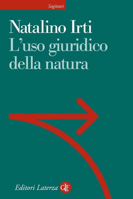 L' uso giuridico della natura - Natalino Irti - ebook