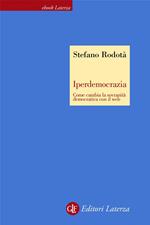 Iperdemocrazia. Come cambia la sovranità democratica con il web