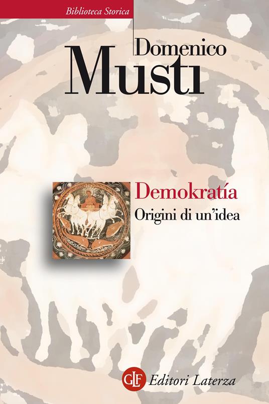 Demokratía. Origini di un'idea - Domenico Musti - ebook