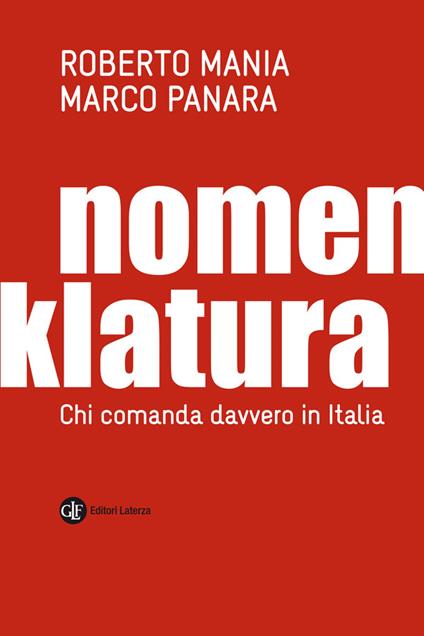 Nomenklatura. Chi comanda davvero in Italia - Roberto Mania,Marco Panara - ebook