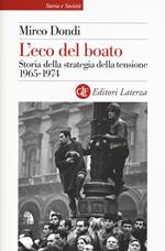 L'eco del boato. Storia della strategia della tensione 1965-1974