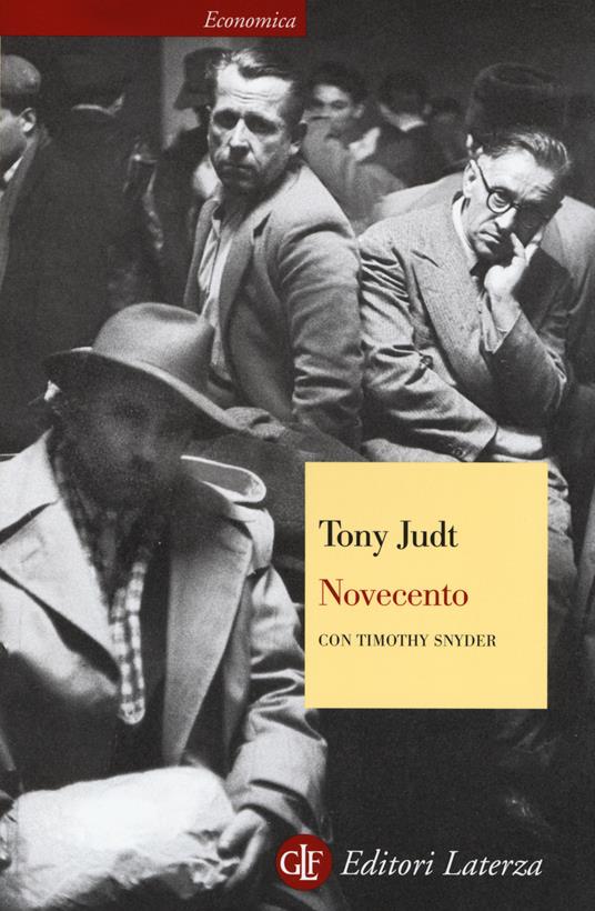 Novecento. Il secolo degli intellettuali e della politica - Tony Judt,Timothy Snyder - copertina