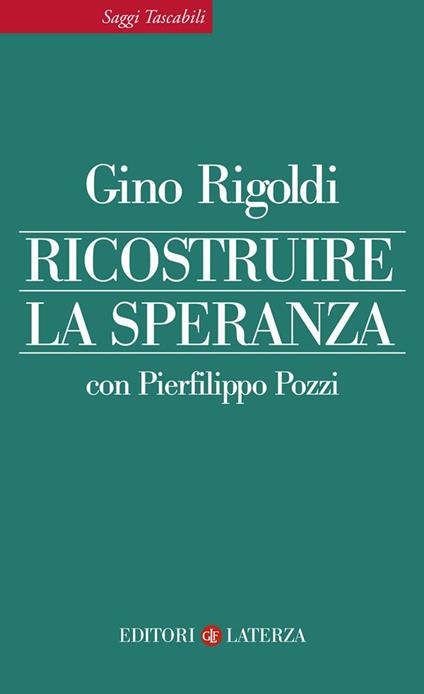 Ricostruire la speranza - Pierfilippo Pozzi,Gino Rigoldi - ebook