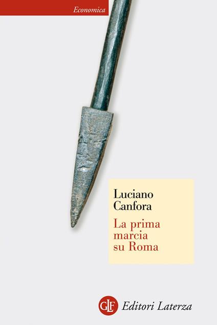 La prima marcia su Roma - Luciano Canfora - ebook