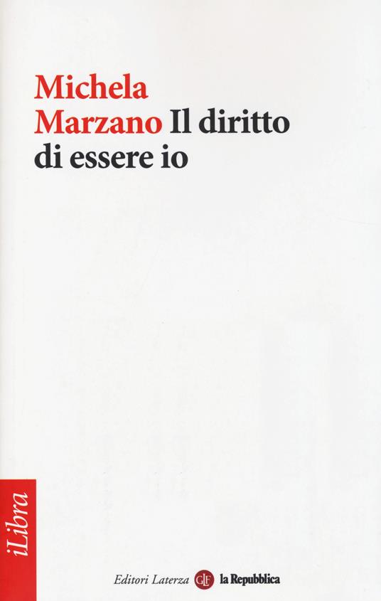 Il diritto di essere io - Michela Marzano - copertina
