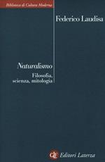 Naturalismo. Filosofia, scienza, mitologia