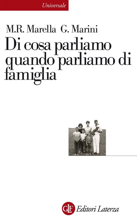 Di cosa parliamo quando parliamo di famiglia - Maria Rosaria Marella,Giovanni Marini - ebook