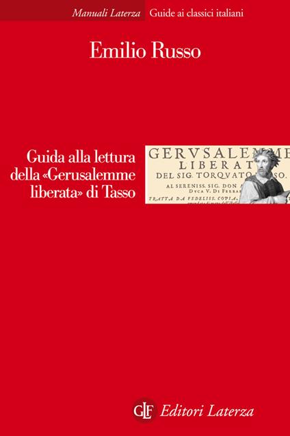 Guida alla lettura della «Gerusalemme liberata» di Tasso - Emilio Russo - ebook