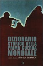 Dizionario storico della Prima guerra mondiale