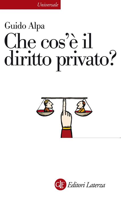 Che cos'è il diritto privato? - Guido Alpa - ebook