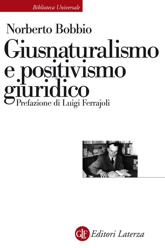 Giusnaturalismo e positivismo giuridico - Norberto Bobbio - ebook