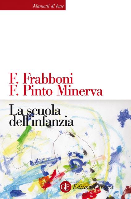 La scuola dell'infanzia - Franco Frabboni,Franca Pinto Minerva - ebook