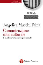 Comunicazione interculturale. Il punto di vista psicologico-sociale. Ediz. illustrata