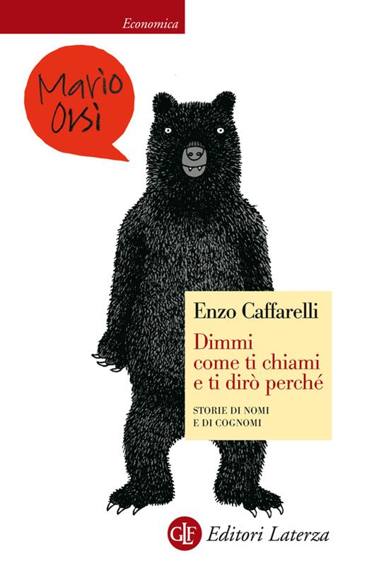 Dimmi come ti chiami e ti dirò perché. Storie di nomi e di cognomi - Enzo Caffarelli - ebook