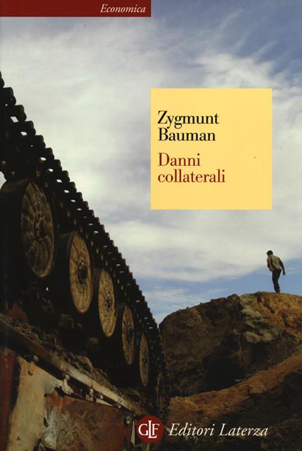 Danni collaterali. Diseguaglianze sociali nell'età globale - Zygmunt Bauman - copertina