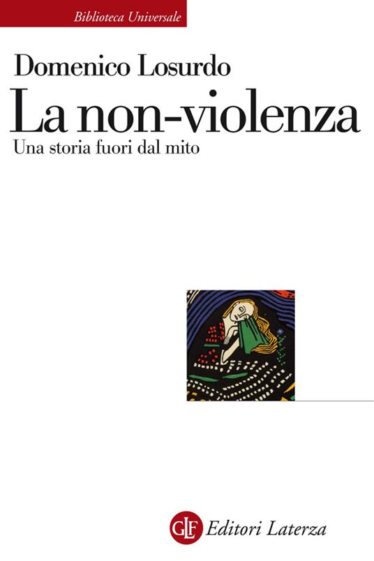 La non-violenza. Una storia fuori dal mito - Domenico Losurdo - ebook