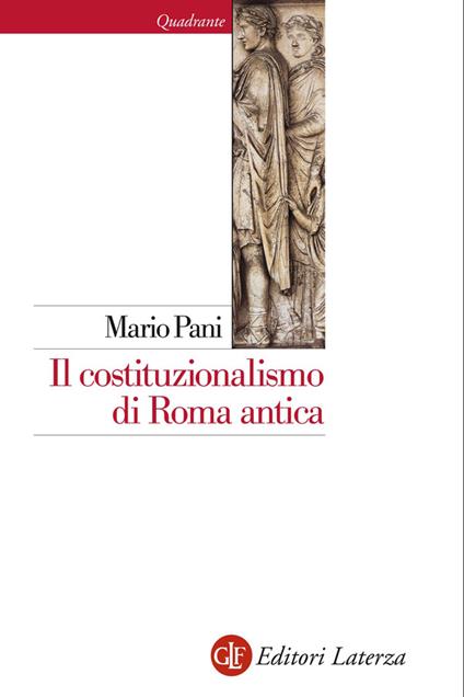 Il costituzionalismo di Roma antica - Mario Pani - ebook