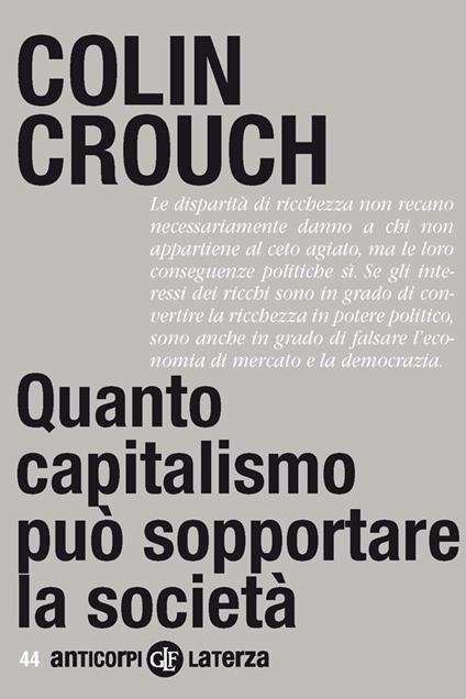Quanto capitalismo può sopportare la società - Colin Crouch,Paola Marangon - ebook