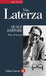 Quale editore. Note di lavoro