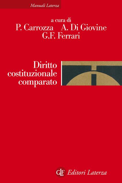 Diritto costituzionale comparato - Paolo Carrozza,Alfonso Di Giovine,Giuseppe F. Ferrari - ebook