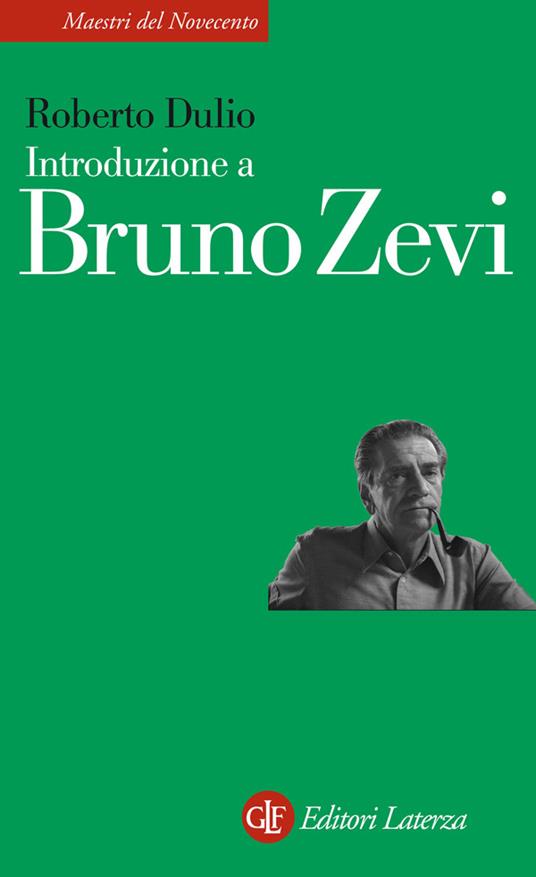 Introduzione a Bruno Zevi - Roberto Dulio - ebook