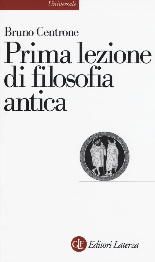 Prima lezione di filosofia antica - Bruno Centrone - copertina