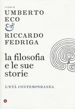 La filosofia e le sue storie. L'età contemporanea