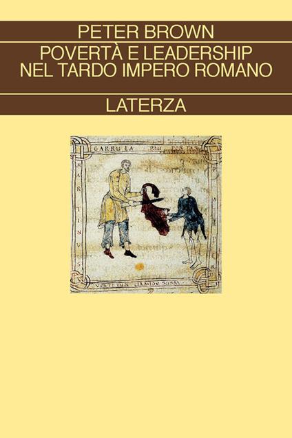 Povertà e leadership nel tardo Impero Romano - Peter Brown,Rosaria Petrella - ebook