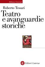 Teatro e avanguardie storiche. Traiettorie dell'eresia