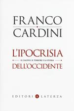 L' ipocrisia dell'Occidente. Il Califfo, il terrore e la storia