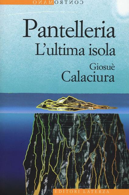 Pantelleria. L'ultima isola - Giosuè Calaciura - copertina