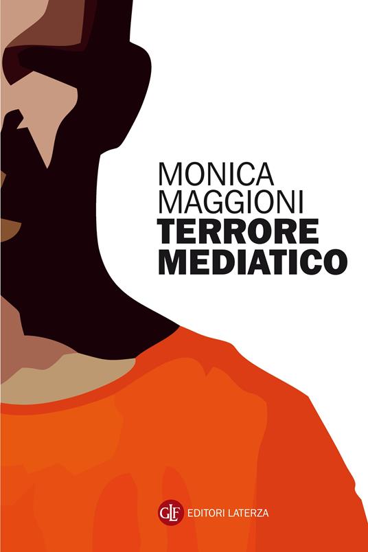 Terrore mediatico - Monica Maggioni - ebook