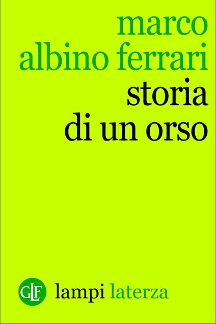 Storia di un orso - Marco Albino Ferrari - ebook