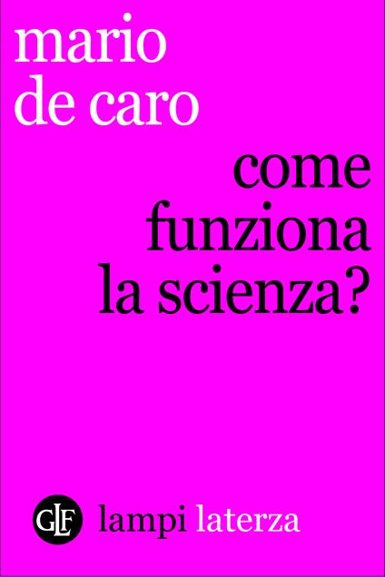 Come funziona la scienza? - Mario De Caro - ebook